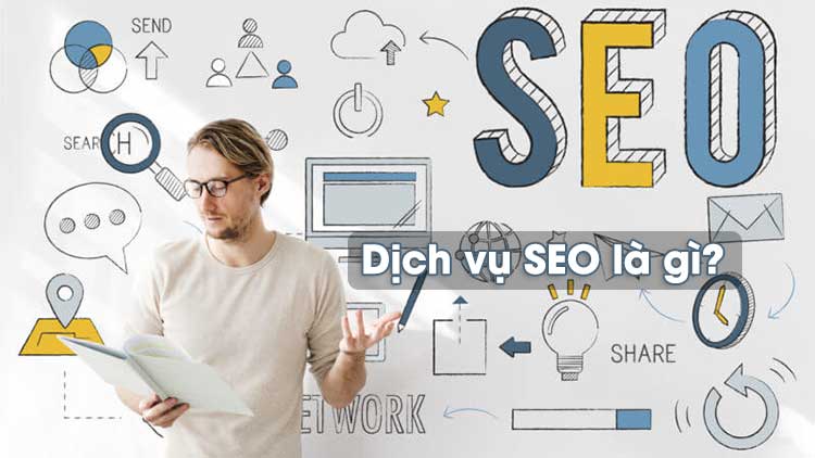 Dịch vụ SEO là gì?